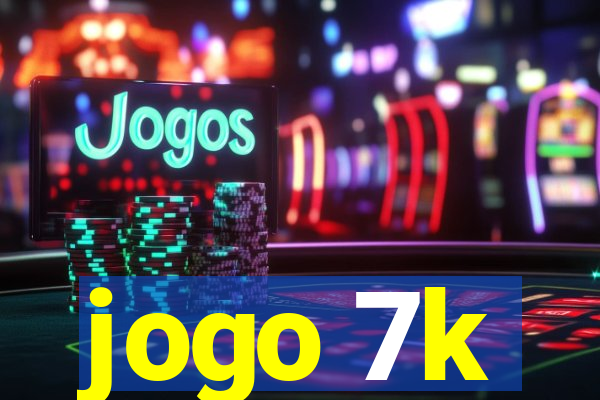 jogo 7k